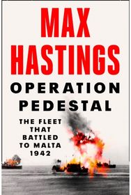 Operation Pedestal: The Fleet That Battled to Malta 1942