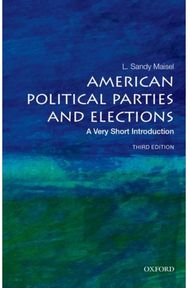 American Political Parties and Elections: A Very Short Introduction
