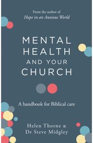 Mental Health and Your Church: A Handbook for Biblical Care