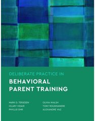 Deliberate Practice in Behavioral Parent Training