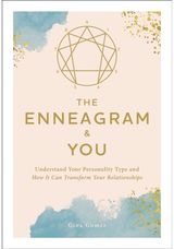Enneagram & You: Understand Your Personality Type and How It Can Transform Your Relationships