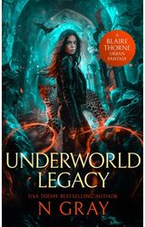 Underworld Legacy: A dark urban fantasy
