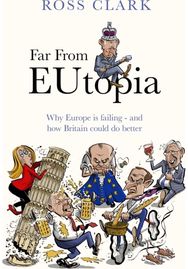 Far from Eutopia: How Europe is failing – and Britain could do better