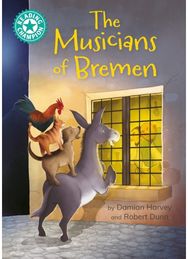 Reading Champion: The Musicians of Bremen: independent reading Turquoise 7
