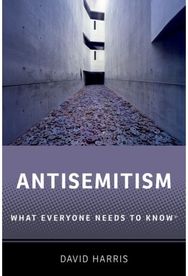 Antisemitism: What Everyone Needs to Know®