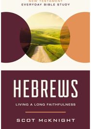 Hebrews: Living a Long Faithfulness