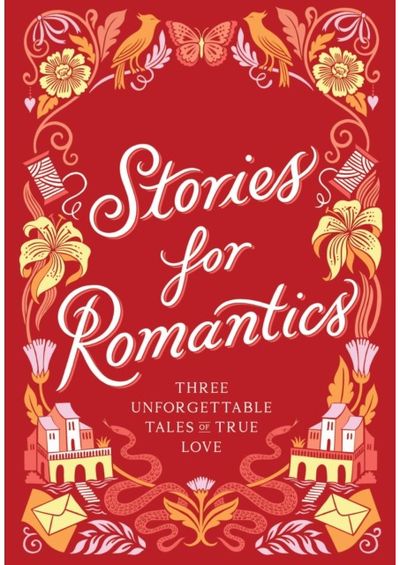 Stories for Romantics Boxed Set: Three Unforgettable Tales of True Love