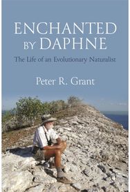 Enchanted by Daphne: The Life of an Evolutionary Naturalist