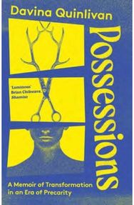 Possessions: A Memoir of Transformation in an Era of Precarity