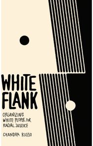 White Flank: Organizing White People for Racial Justice