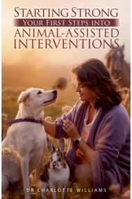 Starting Strong: Your First Steps into Animal-Assisted Interventions
