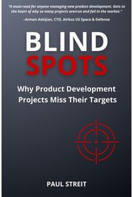 Blind Spots: Why Product Development Projects Miss Their Targets