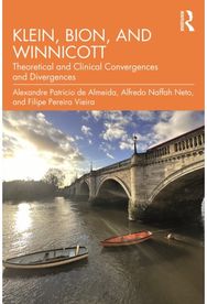 Klein, Bion, and Winnicott: Theoretical and Clinical Convergences and Divergences