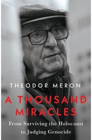 Thousand Miracles: From Surviving the Holocaust to Judging Genocide
