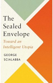 Sealed Envelope: Toward an Intelligent Utopia