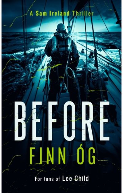 Before: A Gripping Military Thriller of Isolation and Redemption You Won’t Be Able to Put Down