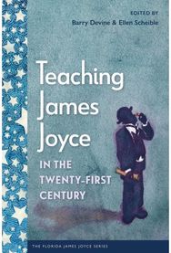 Teaching James Joyce in the Twenty-First Century