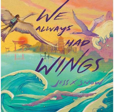 We Always Had Wings