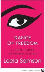 Dance of Freedom: A Short History of Bharata Natyam