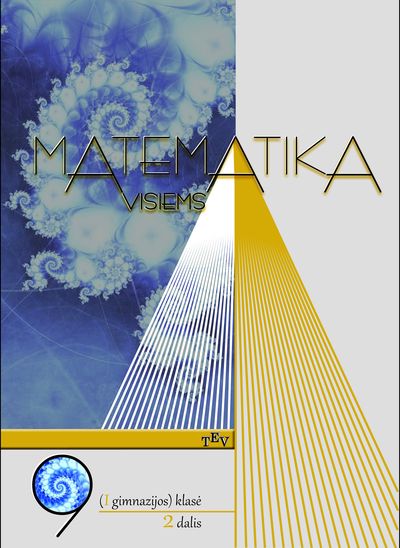 Matematika visiems 9 (I gimnazijos) klasė. 2 dalis