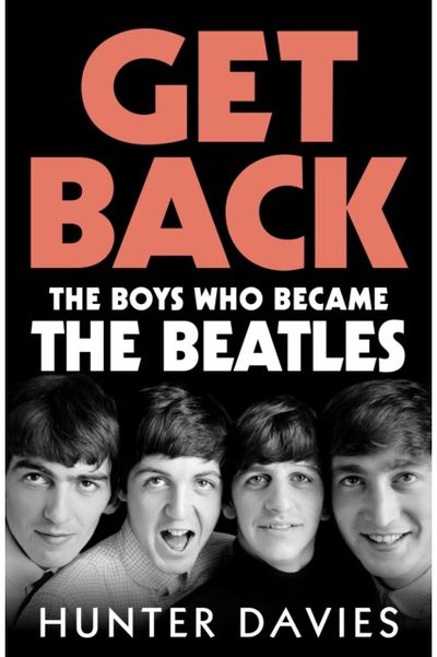 Get Back: The Boys Who Became The Beatles
