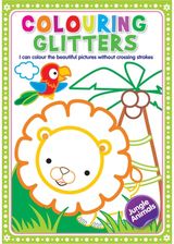 Glitter Colouring: Jungle Animals - Easy Colouring With Thick Glitter Lines And Colour Guide, Tear And Frame Your Art Work.: Colouring Glitters - Jungle Animals