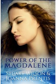 Power of Magdalene: The Hidden Story of the Women Disciples