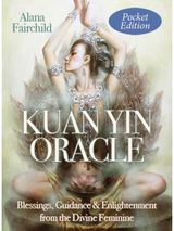 Kuan Yin Oracle - Pocket Edition: Blessings, Guidance & Enlightenment from the Divine Feminine