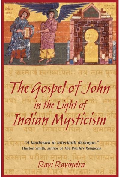 Gospel of John in the Light of Indian Mysticism: New Edition of Christ the Yogi