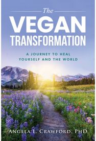 Vegan Transformation: A Journey to Heal Yourself and the World