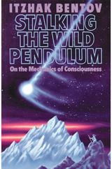 Stalking the Wild Pendulum: On the Mechanics of Consciousness