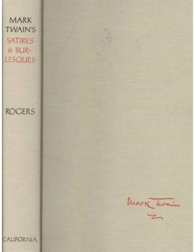 Mark Twains Satires and Burlesques