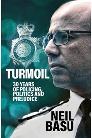Turmoil: The Official Autobiography: 30 Years of Policing, Politics and Prejudice