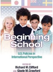 Beginning School: U.S. Policies in International Perspective
