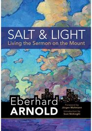 Salt and Light: Living the Sermon on the Mount