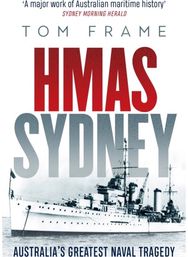 HMAS Sydney: Australia's Greatest Naval Tragedy