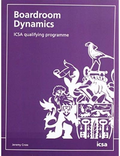 Boardroom Dynamics: ICSA qualifying programme