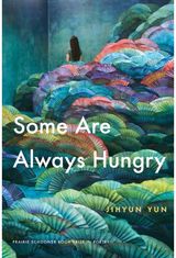 Some Are Always Hungry