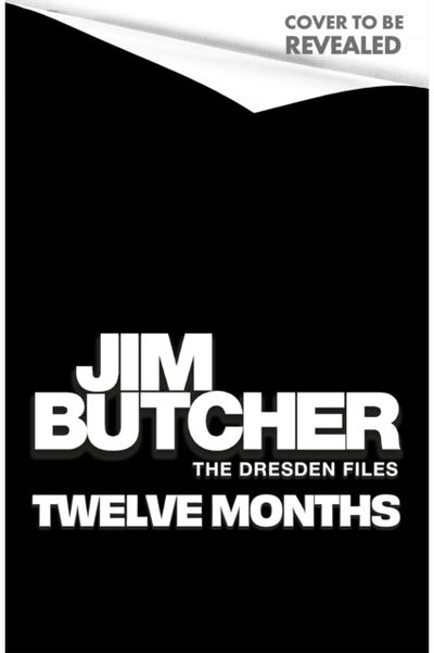 Twelve Months: The Dresden Files Book 18