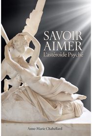 Savoir Aimer Lasteroide Psyche
