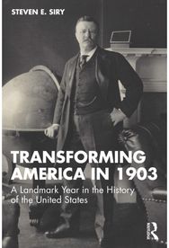 Transforming America in 1903: A Landmark Year in the History of the United States