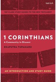 1 Corinthians: A Community in Dissent: An Introduction and Study Guide
