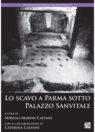 Lo scavo a Parma sotto Palazzo Sanvitale