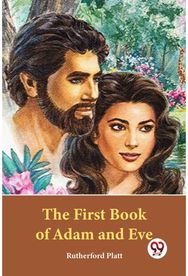 The First Book Of Adam And Eve