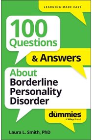 100 Questions & Answers About Borderline Personality Disorder For Dummies