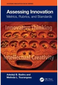 Assessing Innovation: Metrics, Rubrics, and Standards