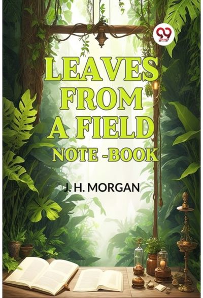 Leaves from a Field Note-Book