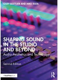 Shaping Sound in the Studio and Beyond: Audio Aesthetics and Technology