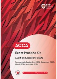 ACCA Audit and Assurance: Exam Practice Kit