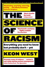 Science of Racism: Everything you need to know but probably don't - yet